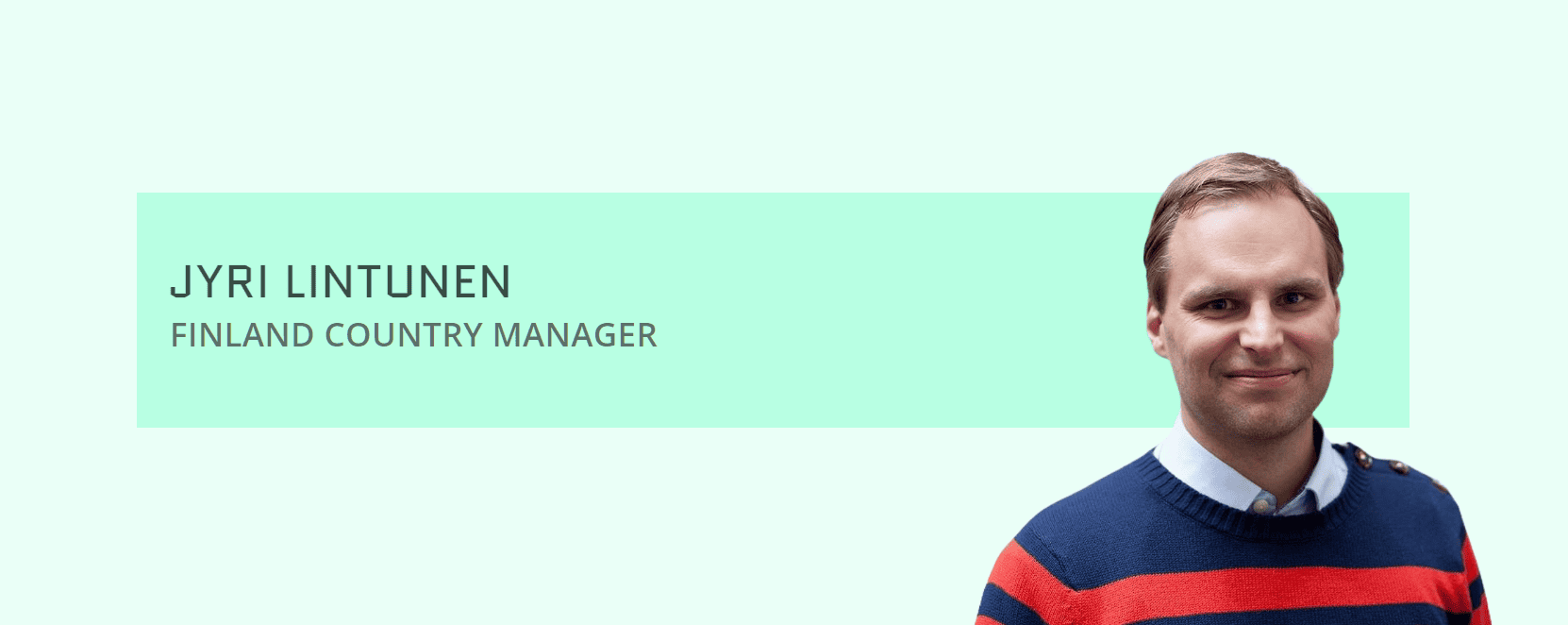 Meet Jyri Lintunen – Finland Country Manager and Senior Advisor!